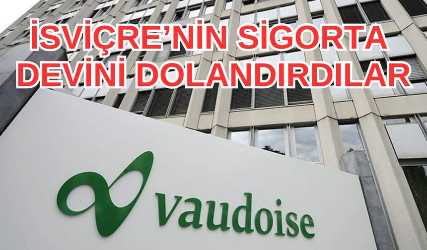 İsviçre'nin sigorta devinden 2 Türk kuzene 10 milyon liralık dolandırıcılık davası